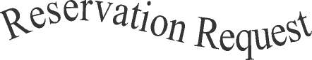 Reservation_Request.gif (3418 bytes)